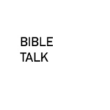 Bible Talk